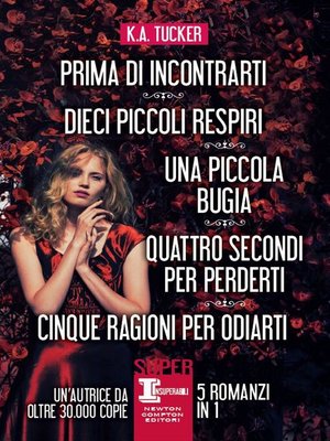 cover image of Prima di incontrarti / Dieci piccoli respiri / Una piccola bugia / Quattro secondi per perderti / Cinque ragioni per odiarti